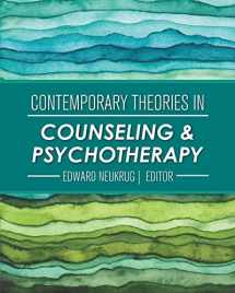 9781516581283-1516581288-Contemporary Theories in Counseling and Psychotherapy