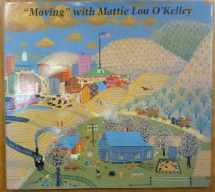 9780879351564-087935156X-Moving With Mattie Lou O'kelley: Moving in the Life of Mattie Lou O'kelley