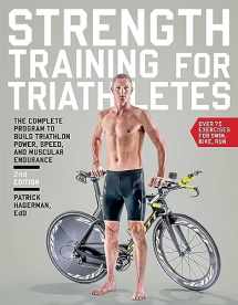 9781937715311-1937715310-Strength Training for Triathletes: The Complete Program to Build Triathlon Power, Speed, and Muscular Endurance