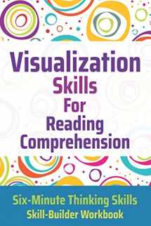 9781775285243-1775285243-Visualization Skills for Reading Comprehension (Six-Minute Thinking Skills)