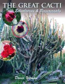 9780816524310-0816524319-The Great Cacti: Ethnobotany and Biogeography (Southwest Center Series)