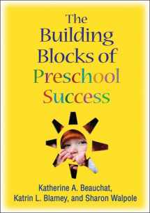 9781606236932-1606236938-The Building Blocks of Preschool Success