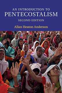 9781107660946-1107660947-An Introduction to Pentecostalism: Global Charismatic Christianity (Introduction to Religion)