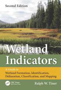 9781439853696-143985369X-Wetland Indicators: A Guide to Wetland Formation, Identification, Delineation, Classification, and Mapping, Second Edition
