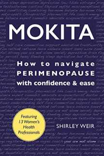 9781999470104-1999470109-Mokita: How to Navigate Perimenopause With Confidence & Ease.