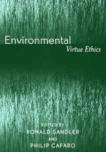 9780742533905-0742533905-Environmental Virtue Ethics