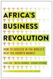 9781633694408-1633694402-Africa's Business Revolution: How to Succeed in the World's Next Big Growth Market