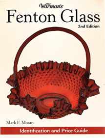 9780896895713-0896895718-Warman's Fenton Glass: Identification and Price Guide