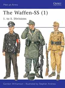 9781841765891-1841765899-Men-at-Arms 401: The Waffen-SS (1) 1. to 5. Divisions