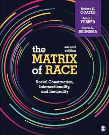 9781071839744-1071839748-The Matrix of Race: Social Construction, Intersectionality, and Inequality