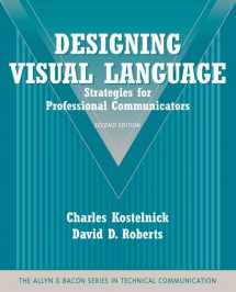9780205616404-0205616402-Designing Visual Language: Strategies for Professional Communicators (The Allyn & Bacon Series in Technical Communication)