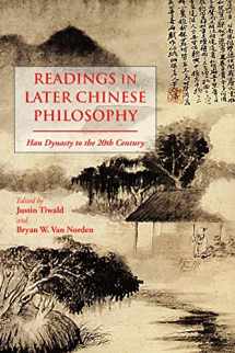 9781624661907-1624661904-Readings in Later Chinese Philosophy: Han to the 20th Century
