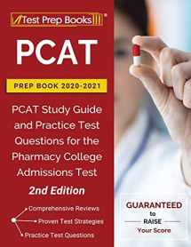 9781628458480-1628458488-PCAT Prep Book 2020-2021: PCAT Study Guide and Practice Test Questions for the Pharmacy College Admissions Test [2nd Edition]