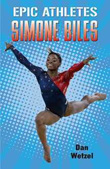 9781250295828-1250295823-Epic Athletes: Simone Biles (Epic Athletes, 7)