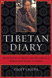 9780520241336-0520241339-Tibetan Diary: From Birth to Death and Beyond in a Himalayan Valley of Nepal