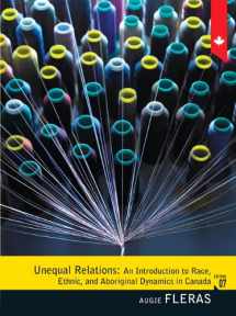 9780132310604-0132310600-Unequal Relations: An Introduction to Race, Ethnic, and Aboriginal Dynamics in Canada, Seventh Edition (7th Edition)