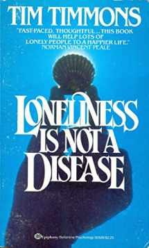 9780345305091-0345305094-Loneliness is Not a Disease