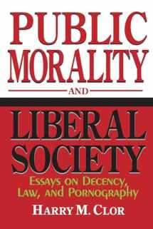 9780268038236-0268038236-Public Morality and Liberal Society: Essays on Decency, Law, and Pornography