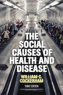 9781509540358-1509540350-The Social Causes of Health and Disease