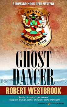 9781628157277-1628157275-Ghost Dancer (A Howard Deer Moon Mystery)