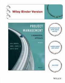 9781118947029-1118947029-Project Management, Binder Ready Version: A Managerial Approach