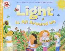 9780060291211-0060291214-Light Is All Around Us (Let's-Read-and-Find-Out Science 2)