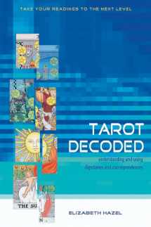 9781578633029-1578633028-Tarot Decoded: Understanding and Using Dignities and Correspondences