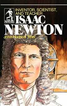 9780915134953-0915134950-Isaac Newton: Inventor, Scientist, and Teacher