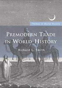 9780415424769-0415424763-Premodern Trade in World History (Themes in World History)