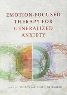 9781433826788-143382678X-Emotion-Focused Therapy for Generalized Anxiety