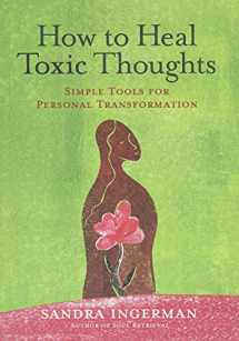 9781402786082-1402786085-How to Heal Toxic Thoughts: Simple Tools for Personal Transformation