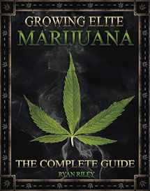 9781495812675-1495812677-Growing Elite Marijuana