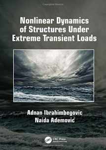 9781138747579-1138747572-Nonlinear Dynamics of Structures Under Extreme Transient Loads