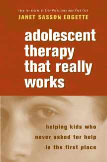 9780393705003-0393705005-Adolescent Therapy That Really Works: Helping Kids Who Never Asked for Help in the First Place (Norton Professional Books (Paperback))