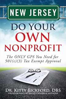 9781633080645-1633080641-New Jersey Do Your Own Nonprofit: The ONLY GPS You Need for 501c3 Tax Exempt Approval