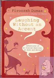 9780345499561-0345499565-Laughing Without an Accent: Adventures of an Iranian American, at Home and Abroad