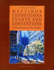 9780536805423-0536805423-Meetings Expositions Events and Conventions: An Introduction to the Industry