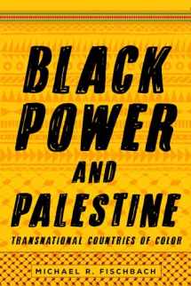 9781503607385-1503607380-Black Power and Palestine: Transnational Countries of Color (Stanford Studies in Comparative Race and Ethnicity)