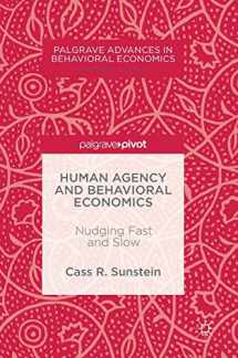 9783319558066-3319558064-Human Agency and Behavioral Economics: Nudging Fast and Slow (Palgrave Advances in Behavioral Economics)