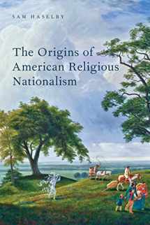 9780190630089-0190630086-The Origins of American Religious Nationalism (Religion in America)