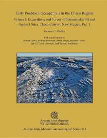 9781935565000-1935565001-Early Puebloan Occupations in the Chaco Region: Volume I, Part 1: Excavations and Survey of Basketmaker III and Pueblo I Sites, Chaco Canyon, New Mexico (Arizona State Museum Archaeological)
