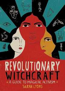 9780762495733-0762495731-Revolutionary Witchcraft: A Guide to Magical Activism