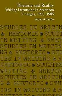 9780809313600-080931360X-Rhetoric and Reality: Writing Instruction in American Colleges, 1900 - 1985 (Studies in Writing and Rhetoric)