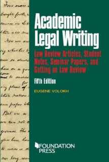9781634598880-1634598881-Academic Legal Writing: Law Rev Articles, Student Notes, Seminar Papers, and Getting on Law Rev (Coursebook)