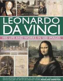 9780754823261-0754823261-Leonardo Da Vinci: His Life and Works in 500 Images