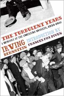 9781608460649-1608460649-The Turbulent Years: A History of the American Worker, 1933-1940