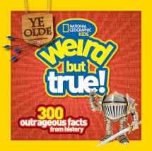 9781426313837-1426313837-Ye Olde Weird But True: 300 Outrageous Facts from History