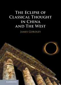 9781108845151-1108845150-The Eclipse of Classical Thought in China and The West