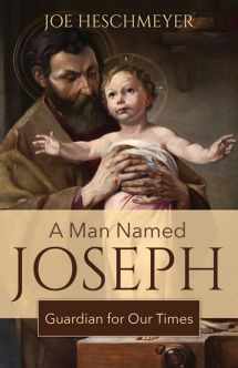 9781681929521-168192952X-A Man Named Joseph: Guardian for Our Times