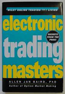 9780471401933-0471401935-Electronic Trading Masters: Secrets from the Pros (Wiley Online Trading for a Living)